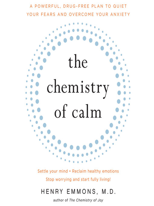 Title details for The Chemistry of Calm by Henry Emmons - Wait list